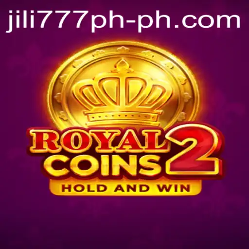 Exploring RoyalCoins2: An Engaging Dive into the World of Jili777 PH
